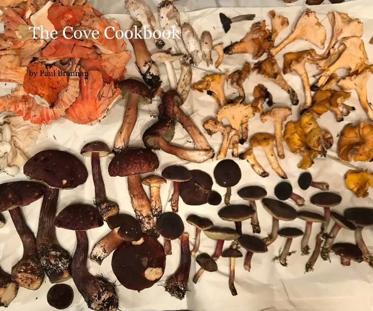 View The Cove Cookbook by Paul Brannan