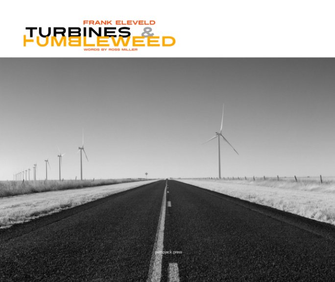View Turbines and Tumbleweed by Frank Eleveld, Ross Miller
