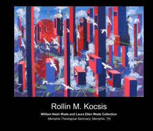 Rollin M. Kocsis - The Wade Collection (Second Edition) book cover