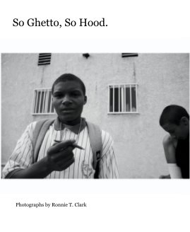 So Ghetto, So Hood. book cover