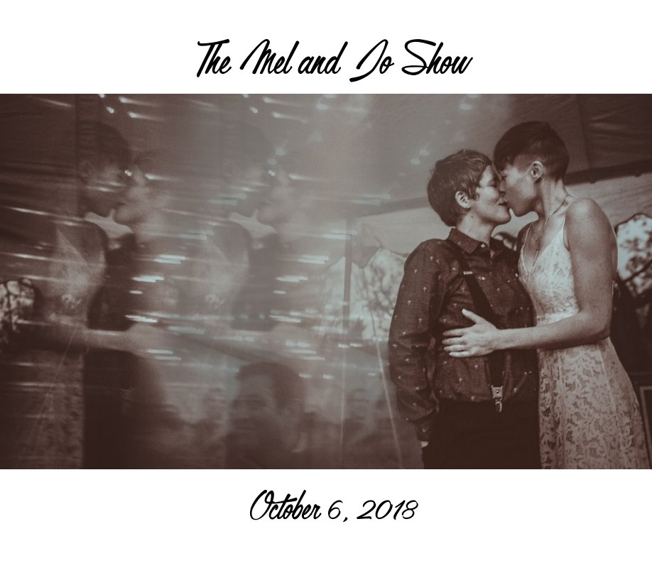 View The Mel and Jo Show by Marla Keown Photography