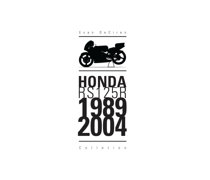 View Evan DeCiren | Honda RS125R 1989-2004 by Evan DeCiren