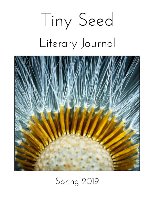 View Tiny Seed Literary Journal by Tiny Seed Press