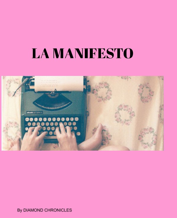 View La Manisfesto by Callie Davenport