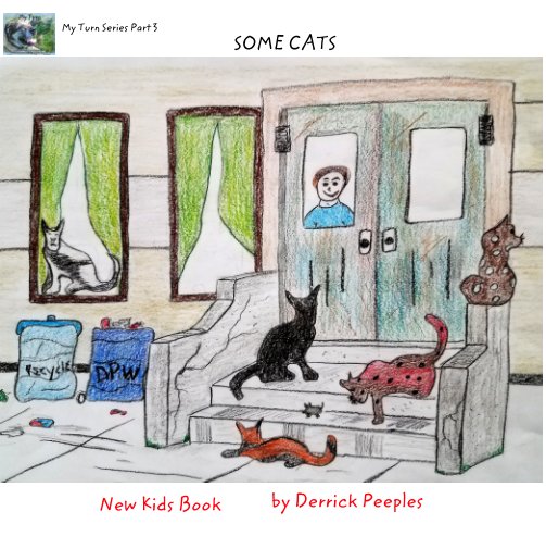 My Turn Series  Part 3  Some Cats nach Derrick Peeples anzeigen