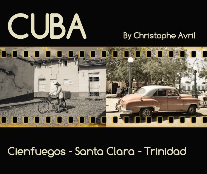 View Cuba-Cienfuegos-Santa Clara-Trinidad by Christophe Avril