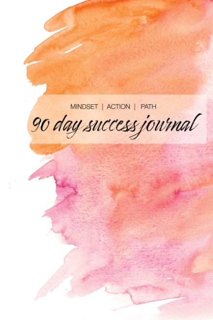 View 90 Day Success Journal by Brenda Johnston