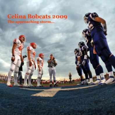 Celina Bobcats 2009 The approaching storm... book cover