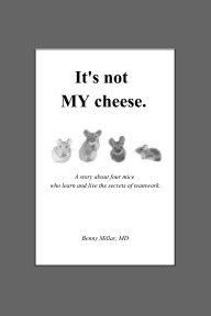 It's not MY cheese. book cover