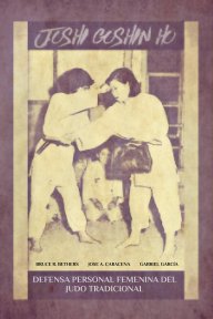 JOSHI GOSHIN HO. Defensa personal femenina del judo Tradicional. book cover