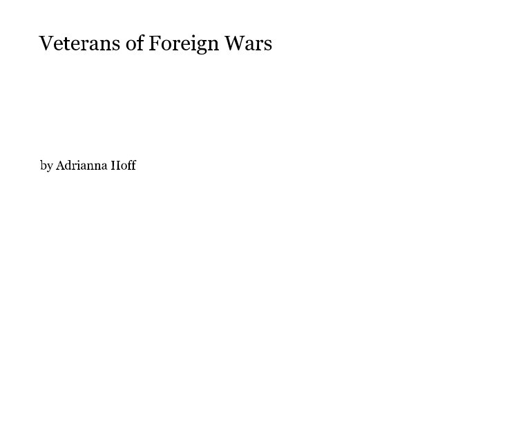 Ver Veterans of Foreign Wars por Adrianna Hoff