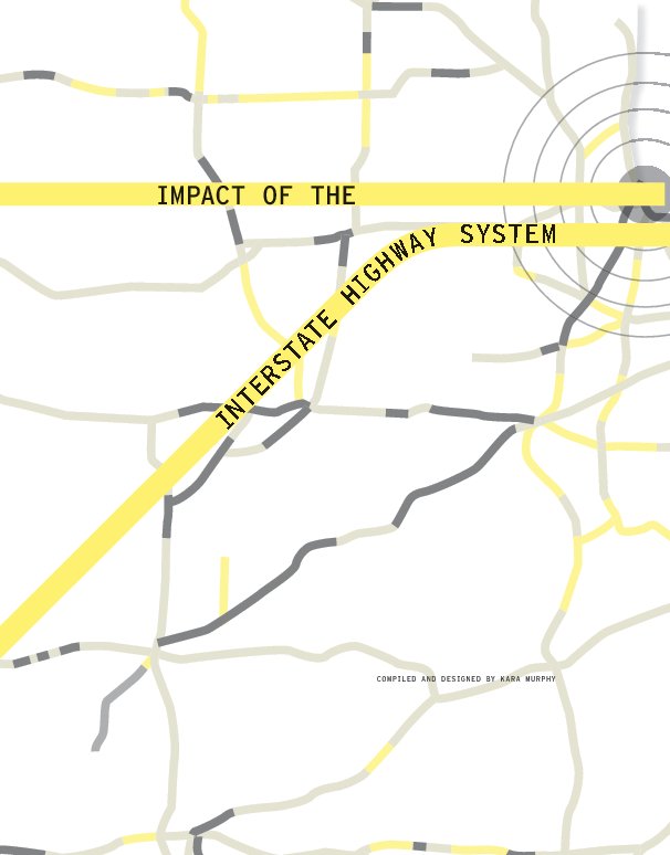 View Impact of the Interstate Highway System by Kara Murphy