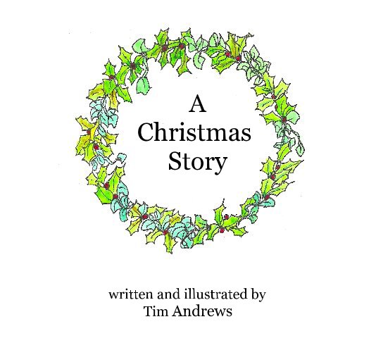 View A Christmas Story by Tim Andrews