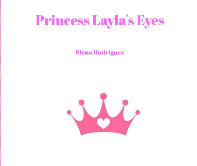 View Princess Layla's Eyes by Elena Rodriguez