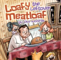 Loafy the Left Over Meatloaf book cover