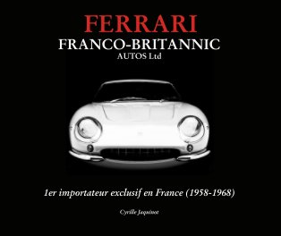 FERRARI FRANCO-BRITANNIC AUTOS Ltd (édition française) book cover