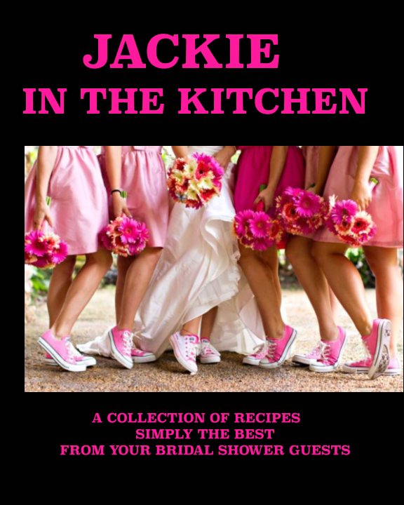 Ver Jackie in the Kitchen por Jackie's Shower Hostesses