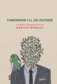 Tomorrow I'll Go Outside book cover