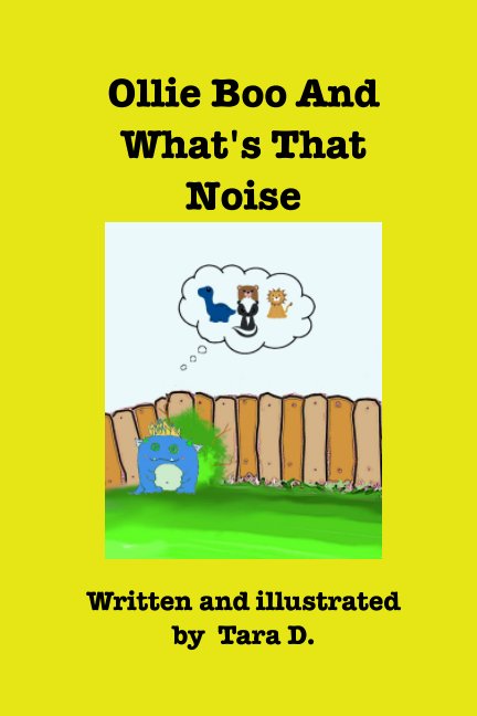 View Ollie Boo And What's That Noise by Tara D.