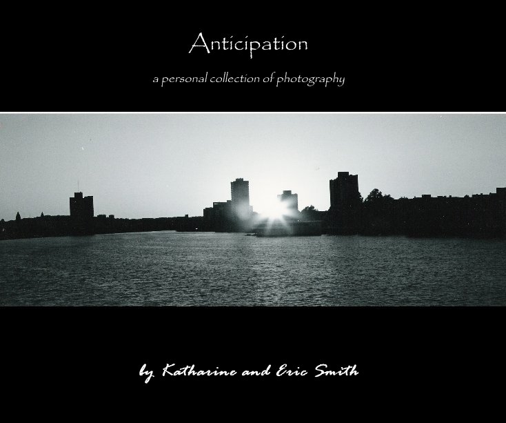 Ver Anticipation por Katharine and Eric Smith