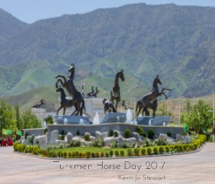 Turkmen Horse Holiday 2017 book cover