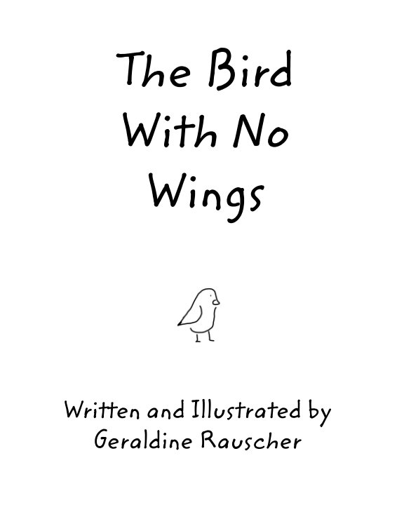 Visualizza The Bird With No Wings di Geraldine Rauscher