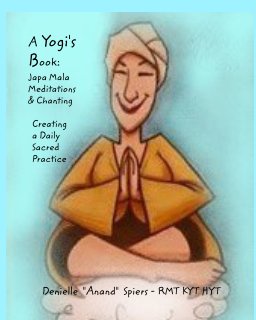 A Yogi's Book  Japa Mala Meditations and Chanting book cover