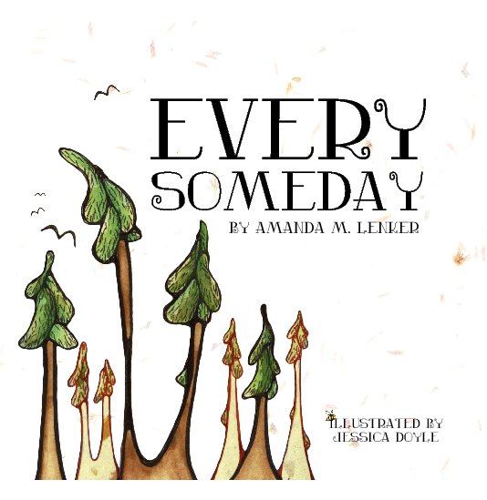 View Every Someday - Hardcover by Amanda M. Lenker
