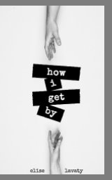 How I Get By book cover
