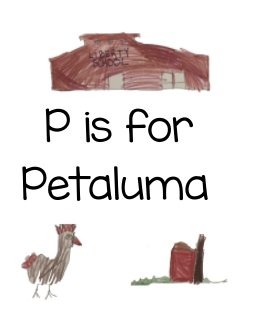 P is for Petaluma book cover