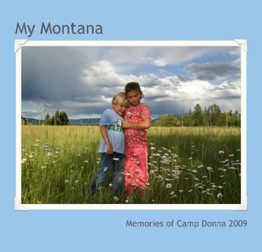 View My Montana by Donna Scholl