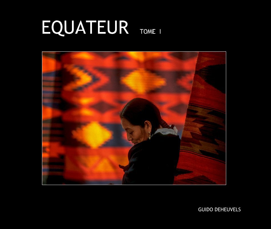View Equateur Tome I by GUIDO DEHEUVELS