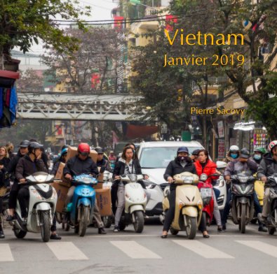 Vietnam Janvier 2019 Pierre Sacovy book cover