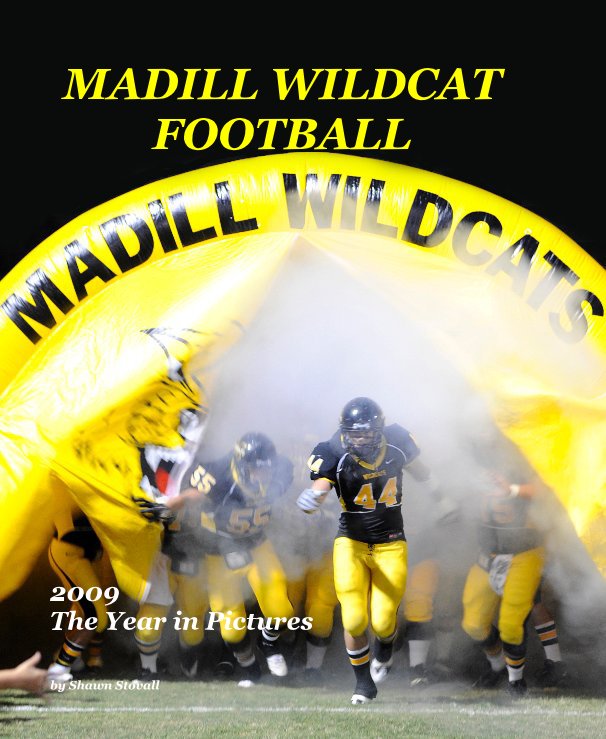 View MADILL WILDCAT FOOTBALL by Shawn Stovall