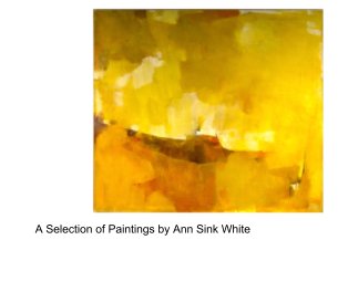 A Selection of Paintings by Ann Sink White book cover
