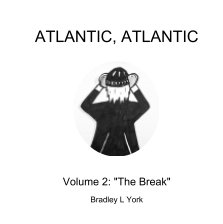 Atlantic, Atlantic Volume 2: "The Break" book cover