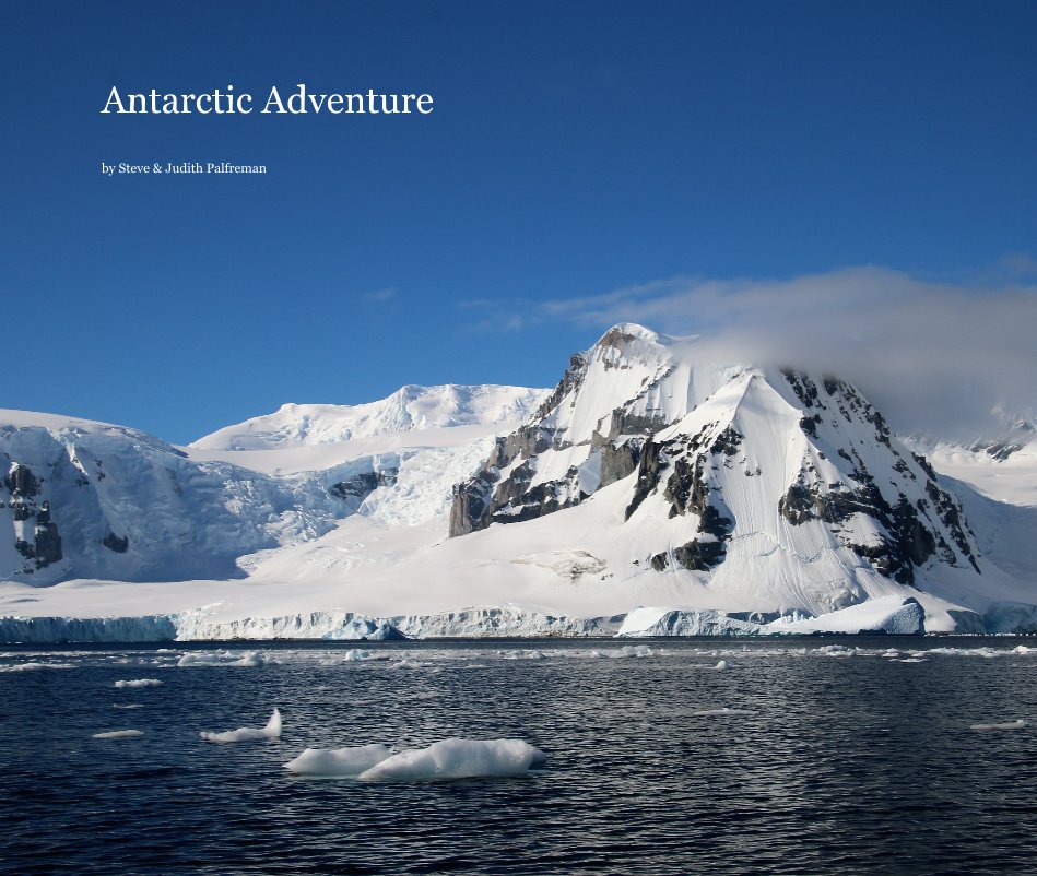 Ver Antarctic Adventure por Steve and Judith Palfreman