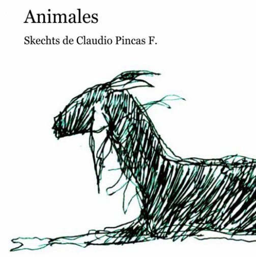 Visualizza Animales Skechts de Claudio Pincas F. di Pincas Feldman Claudio