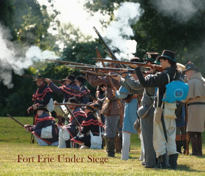 View Fort Erie Under Siege by Anna Fragapane