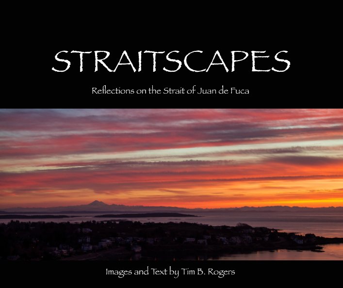 View Straitscapes by Tim B. Rogers