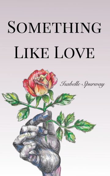 Bekijk Something Like Love op Isabelle Spurway