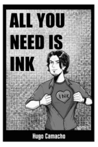 All You Need is Ink book cover