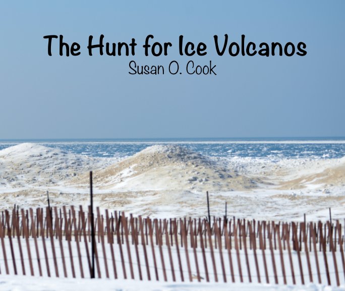 View The Hunt for Ice Volcanos by Susan O. Cook