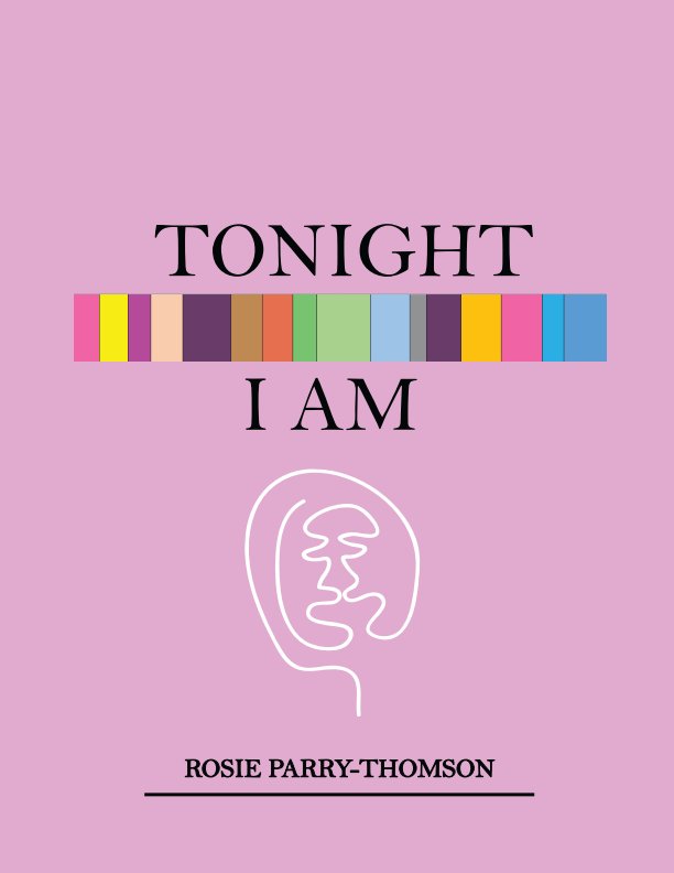 Tonight I Am nach Rosie Parry-Thomson anzeigen