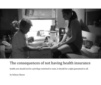 The consequences of not having health insurance book cover