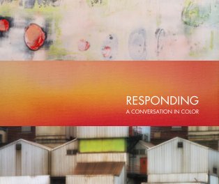 Responding. A Conversation In Color. book cover