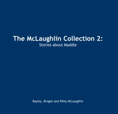 The McLaughlin Collection 2: Stories about Maddie book cover