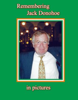 Remembering Jack Donohoe in pictures book cover