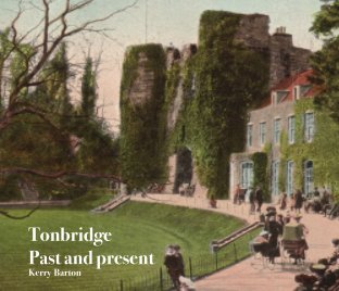 Tonbridge Past and Present book cover
