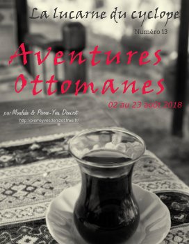 LA LUCARNE DU CYCLOPE - Numéro 13 (Aventures Ottomanes) book cover